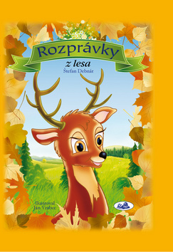 Kniha: Rozprávky z lesa - Ján Vrabec, Štefan Debnár