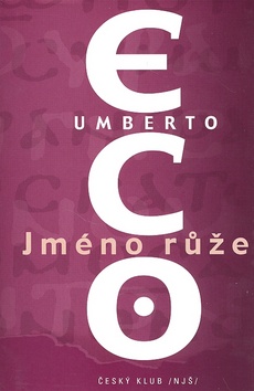 Kniha: Jméno růže - Umberto Eco