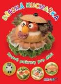 Kniha: Dětská kuchařka - Hravé pokrmy pro děti - Serhij Kabachenko