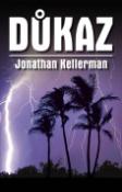 Kniha: Důkaz - Jonathan Kellerman