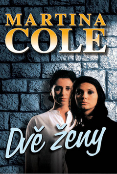 Kniha: Dvě ženy - Martina Cole