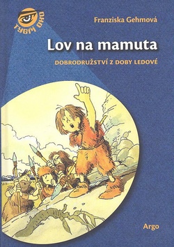 Kniha: Lov na mamuta - Franziska Gehmová