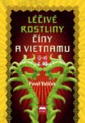 Kniha: Léčivé rostliny Číny a Vietnamu 2. díl (j-z) - Pavel Valíček, Pavel Vašíček