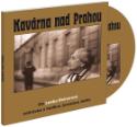 Médium CD: CD Kavárna nad Prahou - Lenka Reinerová