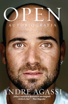 Kniha: Open Andre Agassi - Autobiografia - Andre Agassi