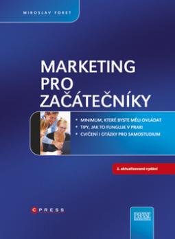 Kniha: Marketing pro začátečníky - Miroslav Foret
