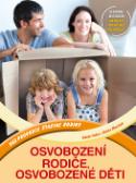 Kniha: Osvobození rodiče, osvobozené děti - Váš průvodce šťastné rodiny - Adele Faber, Elaine Mazlish