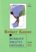 Kniha: Búrkové mračná odtiahli - Reiner Kunze
