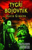 Kniha: Tygří bojovník - David Gibbins