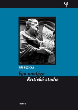 Kniha: Ego - analýza - Kritická studie - Jiří Růžička