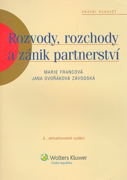 Kniha: Rozvody, rozchody a zánik partnerství - Právní rukověť - Marie Francová