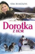 Kniha: Dorotka z hor - Věra Řeháčková