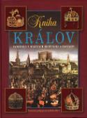 Kniha: Kniha kráľov - Panovníci v dejinách Slovenska a Slovákov - Vladimír Segeš