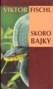 Kniha: Skorobajky - Viktor Fischl