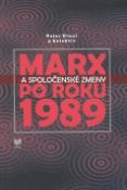 Kniha: Marx a spoločenské zmeny po roku 1989 - Petr Dinuš