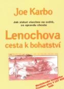 Kniha: Lenochova cesta k bohatství - Jak získat všechno na světě co opravdu chcete - Joe Karbo