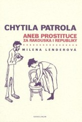Kniha: Chytila patrola - Milena Lenderová