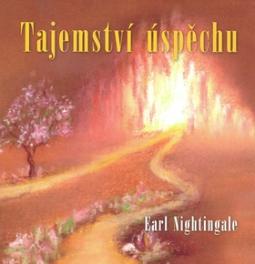 Kniha: Tajemství úspěchu - Earl Nightingale