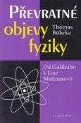 Kniha: Převratné objevy fyziky - Od Galileiho k Lise Meitnerové - Thomas Bührke