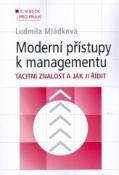 Kniha: Moderní přístupy k managementu - tacitní znalost a jak ji řídit - Ludmila Mládková