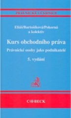 Kniha: Kurs obchodního práva. Právnické osoby jako podnikatelé. 5.vydanie - Karel Eliáš, neuvedené