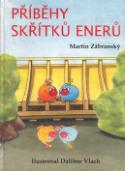 Kniha: Příběhy skřítků enerů - Martin Zábranský