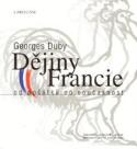 Kniha: Dějiny Francie - Georges Duby