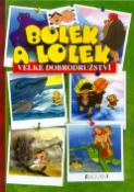 Kniha: Bolek a Lolek Velké dobrodružství - Ludwik Cichy