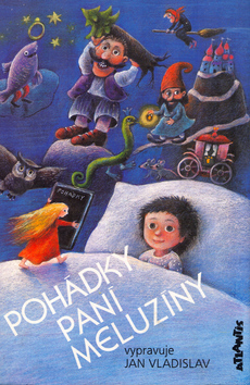 Kniha: Pohádky paní Meluzíny - Jan Vladislav, Vlasta Baránková