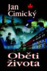 Kniha: Oběti života - Jan Cimický