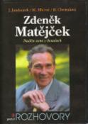 Kniha: Zdeněk Matějček Naděje není... - ROZHOVORY - Jan Jandourek, Zdeněk Matějček