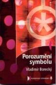 Kniha: Porozumění symbolu - Vladimír Borecký