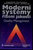 Kniha: Moderní systémy řízení jakosti 2.VYD. - Jaroslav Nenadál, Jiří Plura, Darja Noskievičová, Růžena Petříková, Josef Tošenovský