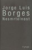Kniha: Nesmrtelnost - Jorge Luis Borges