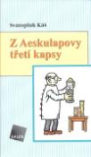 Kniha: Z Aeskulapovy třetí kapsy - Svatopluk Káš