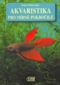 Kniha: Akvaristika pro mírně pokroč. - Ivan Petrovický