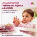 Kniha: Vaříme pro kojence a batolata - Annabel Karmelová