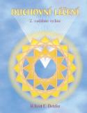 Kniha: Duchovní léčení 2. rozšířené vydání - Robert E. Detzler