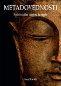 Kniha: Metadovednosti - spirituální umění terapie - Spirituální umění terapie - Amy Mindell
