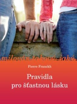 Kniha: Pravidla pro šťastnou lásku - Pierre Franckh
