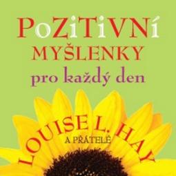 Kniha: Pozitivní myšlenky pro každý den - Louise L. Hayová