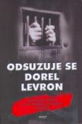 Kniha: Odsuzuje se Dorel Levron - Cibík Jaroslav