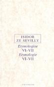 Kniha: Etymologie 06-07 - Isidor ze Sevilly