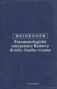 Kniha: Fenomenologická interpretace Kantovy Kritiky čistého rozumu - Heidegger Martin