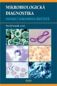 Kniha: Mikrobiologická diagnostika infekcí krevního řečiště - Pavel Čermák