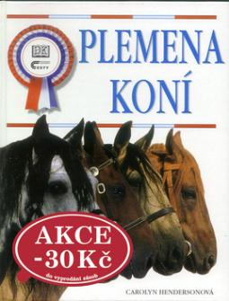 Kniha: Plemena koní - Carolyn Hendersonová