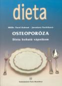 Kniha: Osteoporóza - Dieta bohatá vápníkem - Pavel Kohout, Jaroslava Pavlíčková