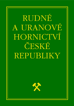 Kniha: Rudné a uranové hornictví České republiky - neuvedené