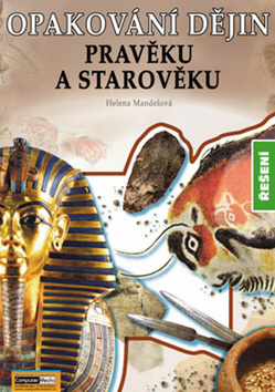 Kniha: Opakování dějin Pravěk a starověk Řešení - Helena Mandelová