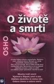 Kniha: O ŽIVOTĚ A SMRTI - Osho